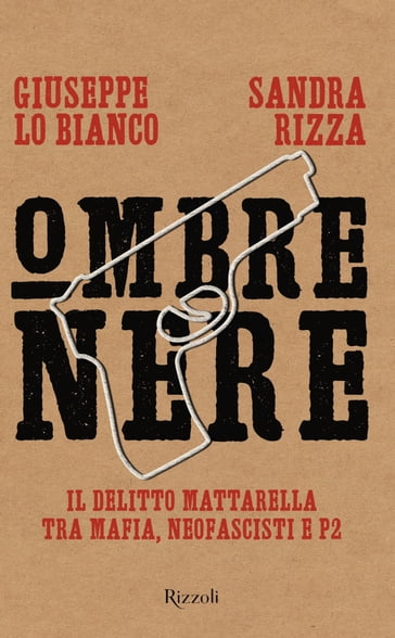 Ombre nere - Giuseppe Lo Bianco - Sandra Rizza