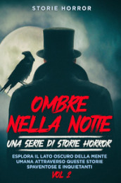 Ombre nella notte: una serie di storie horror. 2.