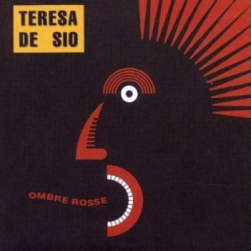 Ombre rosse - Teresa De Sio