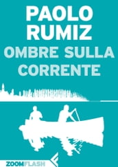 Ombre sulla corrente