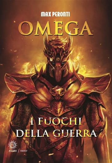 Omega. I fuochi della guerra - Max Peronti