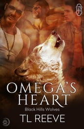 Omega s Heart (Black Hills Wolves #21)
