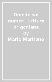 Omelie sui numeri. Lettura origeniana