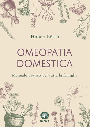 Omeopatia domestica - Hubert Bosch