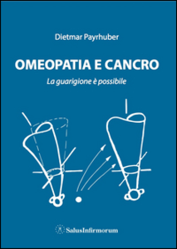 Omeopatia e cancro - Dietmar Payrhuber