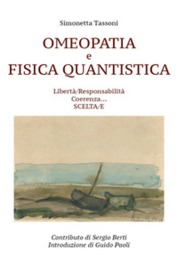 Omeopatia e fisica quantistica - Simonetta Tassoni