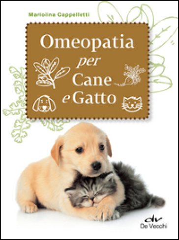 Omeopatia per cane e gatto - Mariolina Cappelletti
