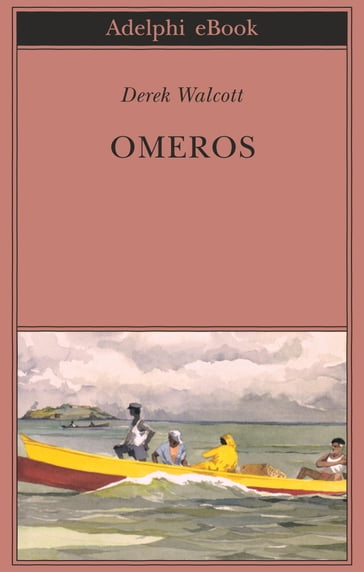 Omeros - Derek Walcott