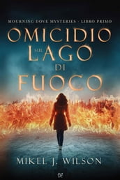 Omicidio Sul Lago di Fuoco