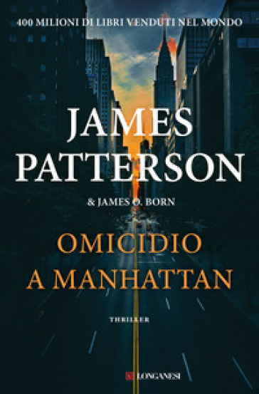 Omicidio a Manhattan - James Patterson - James O. Born