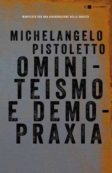 Ominiteismo e demopraxia - Michelangelo Pistoletto