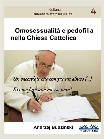 Omosessualità E Pedofilia Nella Chiesa Cattolica - Andrzej Stanislaw Budzinski