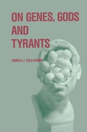 On Genes, Gods and Tyrants