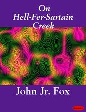 On Hell-Fer-Sartain Creek