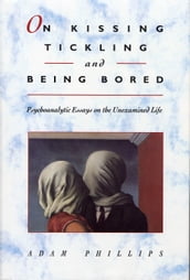 On Kissing, Tickling, and Being Bored