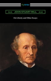 On Liberty and Other Essays