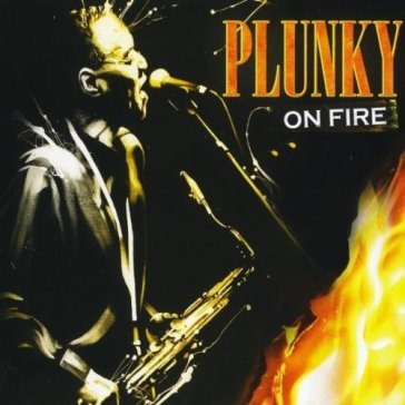 On fire - PLUNKY