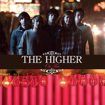 On fire - The Higher