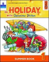 On holiday with Geronimo Stilton. Per la Scuola elementare. Vol. 2