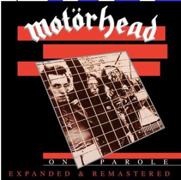 On parole (expanded & remastered) - Motorhead