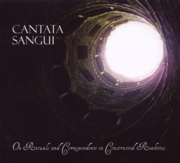 On rituals and correspondence - Cantata Sangui