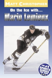 On the Ice with...Mario Lemieux