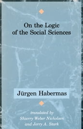 On the Logic of the Social Sciences