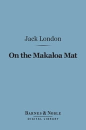On the Makaloa Mat (Barnes & Noble Digital Library)