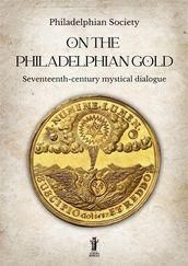 On the Philadelphian Gold