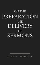 On the Preparation and Delivery of Sermons