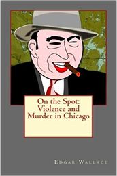 On the Spot: Violence and Murder in Chicago