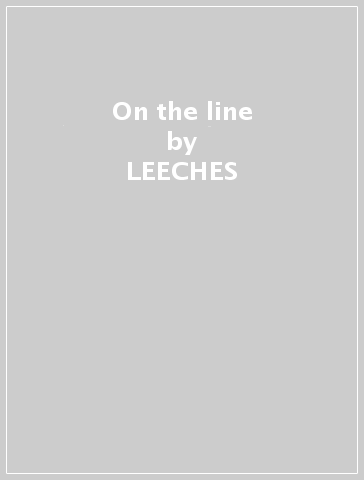 On the line - LEECHES