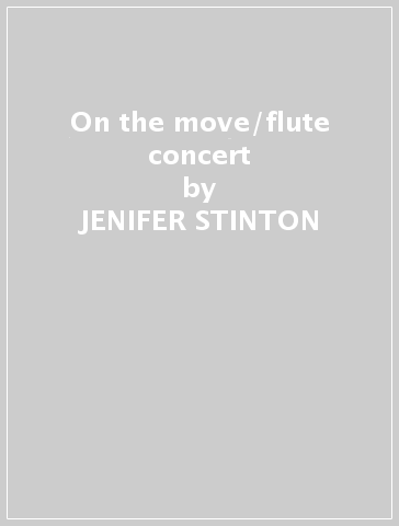 On the move/flute concert - JENIFER STINTON - VERITY B