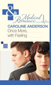 Once More, With Feeling (Practising and Pregnant, Book 2) (Mills & Boon Medical)