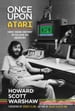 Once Upon Atari: How I made history by killing an industry
