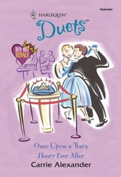 Once Upon A Tiara / Henry Ever After: Once Upon A Tiara / Henry Ever After (Mills & Boon Silhouette)