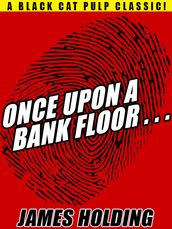 Once Upon a Bank Floor