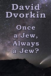 Once a Jew, Always a Jew?