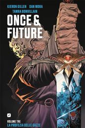 Once & future. La profezia delle gazze (Vol. 3)