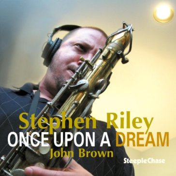 Once upon a dream - RILEY STEPHEN