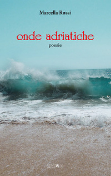 Onde adriatiche - Marcella Rossi