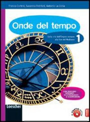 Onde del tempo. Vol. 0-1. Da preistoria a impero romano-Da crisi dell'impero romano a fine Medioevo. Con espansione online. Per la Scuola media - Franco Cortesi - Susanna Fedrizzi - Antonio La Gioia