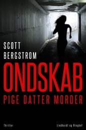 Ondskab - Pige, datter, morder