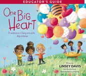 One Big Heart Educator s Guide
