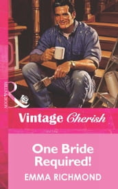 One Bride Required! (Mills & Boon Vintage Cherish)