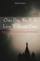 One Day We Will Live Without Fear