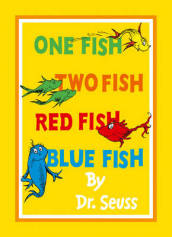 One Fish, Two Fish, Red Fish, Blue Fish