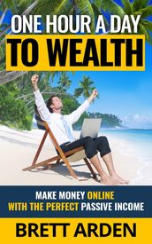 One Hour A Day To Wealth