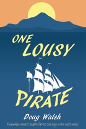 One Lousy Pirate: Travels in the Caribbean