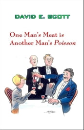 One Man s Meat Is Another Man s Poisson